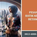 Pesan Batik Khas Betawi