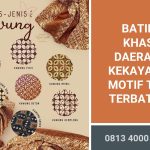 BATIK KHAS DAERAH kekayaan motif tak terbatas