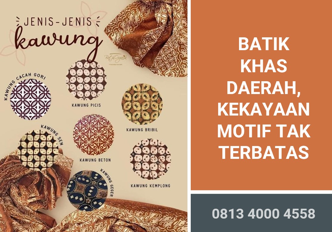 BATIK KHAS DAERAH kekayaan motif tak terbatas