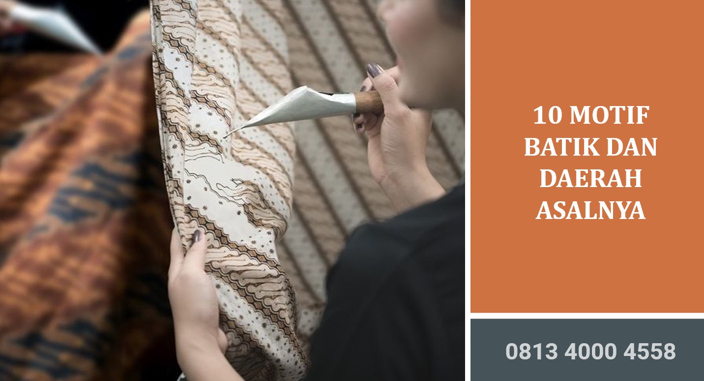 10 Motif Batik dan Daerah Asalnya