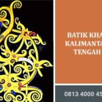 Batik Khas Kalimantan TENGAH