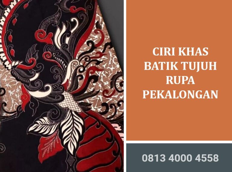 Ciri Khas Batik Tujuh Rupa Pekalongan