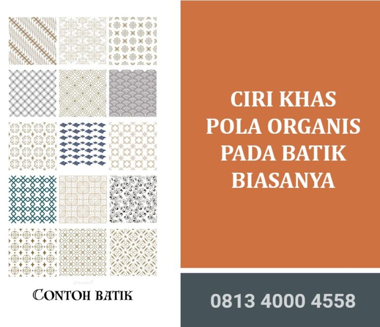 Ciri Khas Pola Organis pada Batik Biasanya