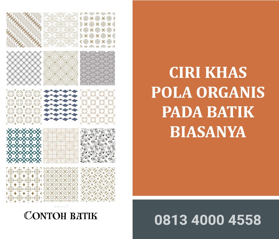 Ciri Khas Pola Organis pada Batik Biasanya