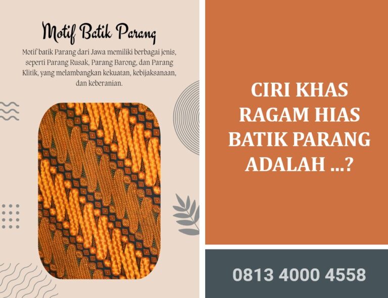 Ciri Khas Ragam Hias Batik Parang Adalah