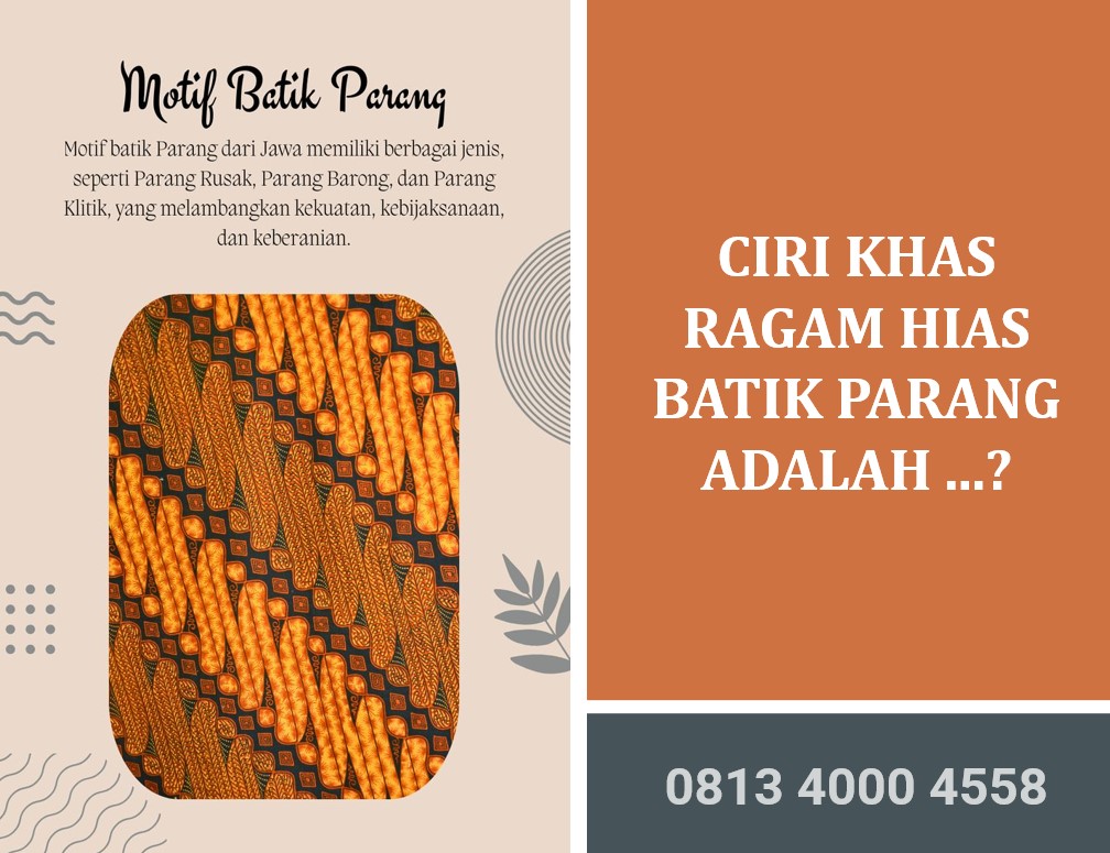 Ciri Khas Ragam Hias Batik Parang Adalah