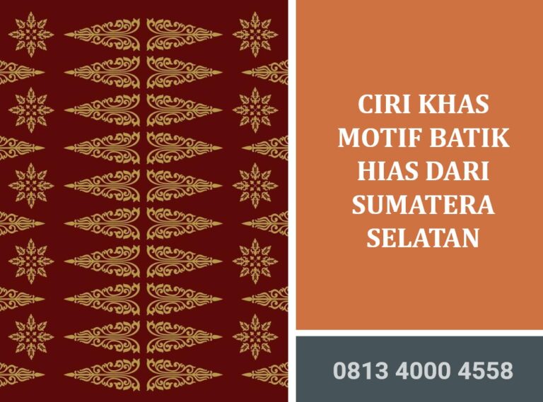 Ciri khas motif batik hias dari Sumatera Selatan