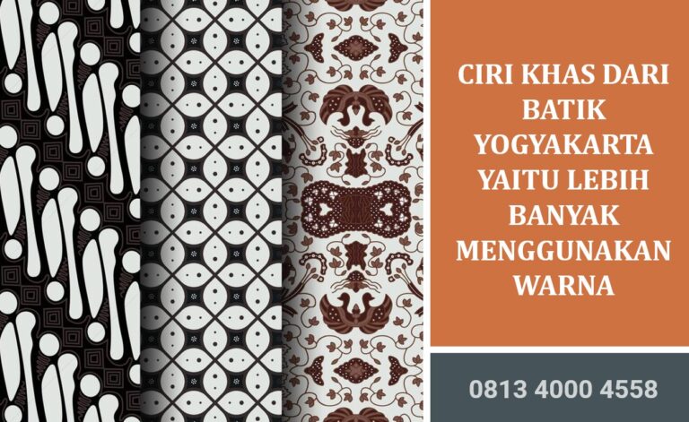 ciri khas dari batik yogyakarta yaitu lebih banyak menggunakan warna