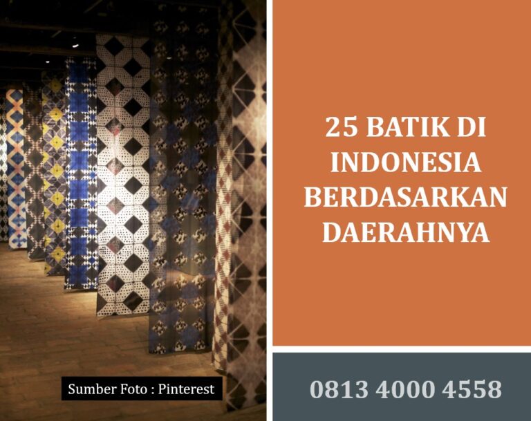 25 Batik di Indonesia Berdasarkan Daerahnya