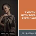 3 Macam Batik Daerah Pekalongan