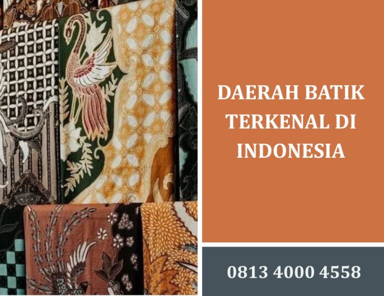 Daerah Batik Terkenal di Indonesia
