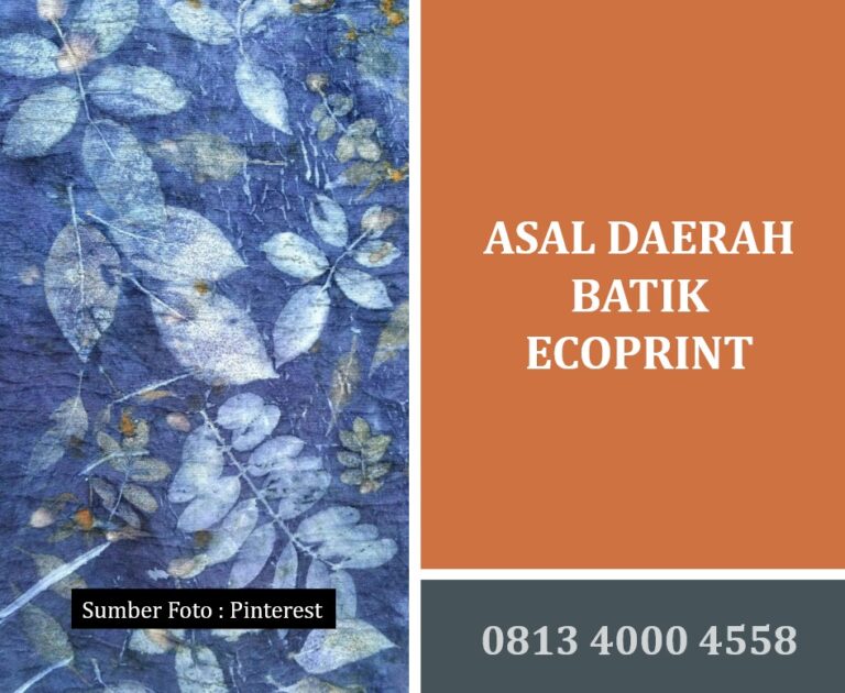 Asal Daerah Batik Ecoprint