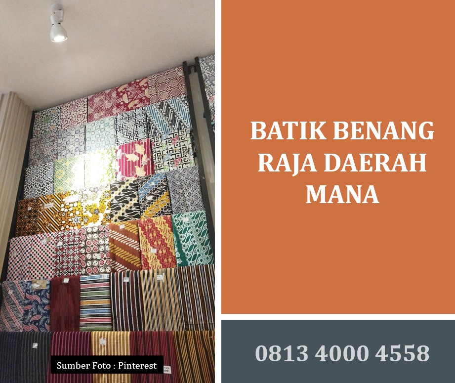 Batik Benang Raja Daerah Mana