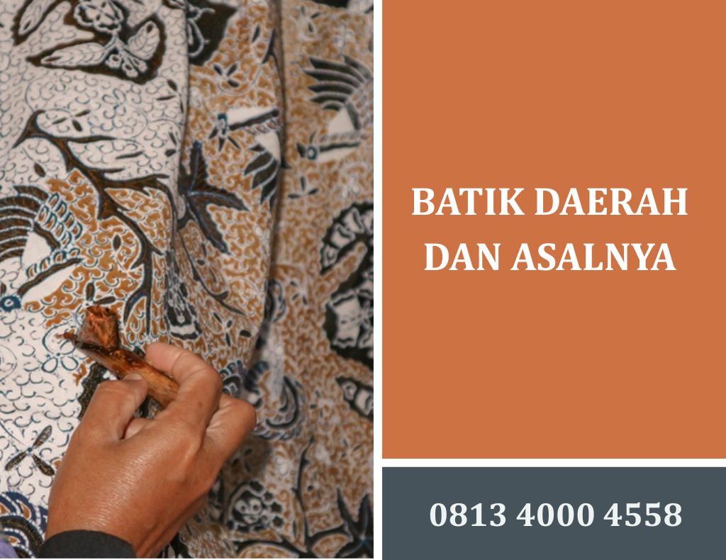 Batik Daerah dan Asalnya