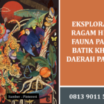 Eksplorasi Ragam Hias Fauna pada Batik Khas Daerah Papua