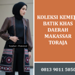 Koleksi Kemeja Batik Khas Daerah Makassar Toraja yang Otentik dan Eksklusif