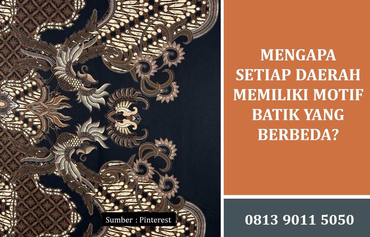 Mengapa Setiap Daerah Memiliki Motif Batik yang Berbeda dan Unik?