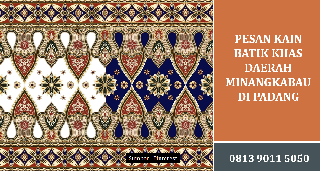 Pesan Kain Batik Khas Daerah Minangkabau di Padang untuk Kebutuhan Korporat dan Instansi