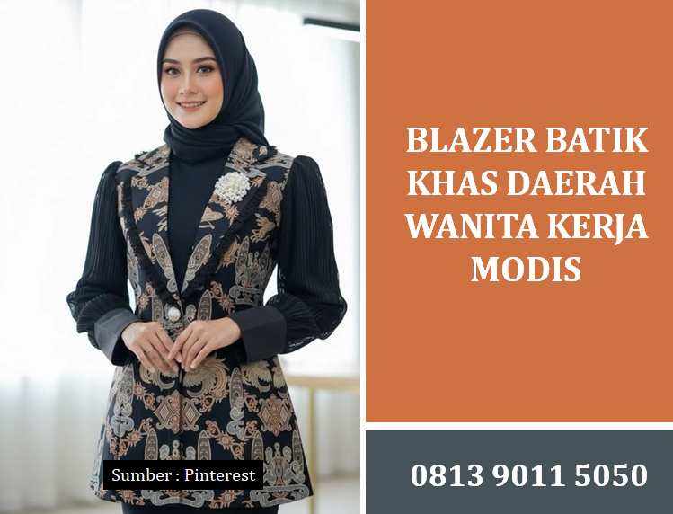 Blazer Batik Khas Daerah Wanita Kerja Modis untuk Penampilan Profesional Modern