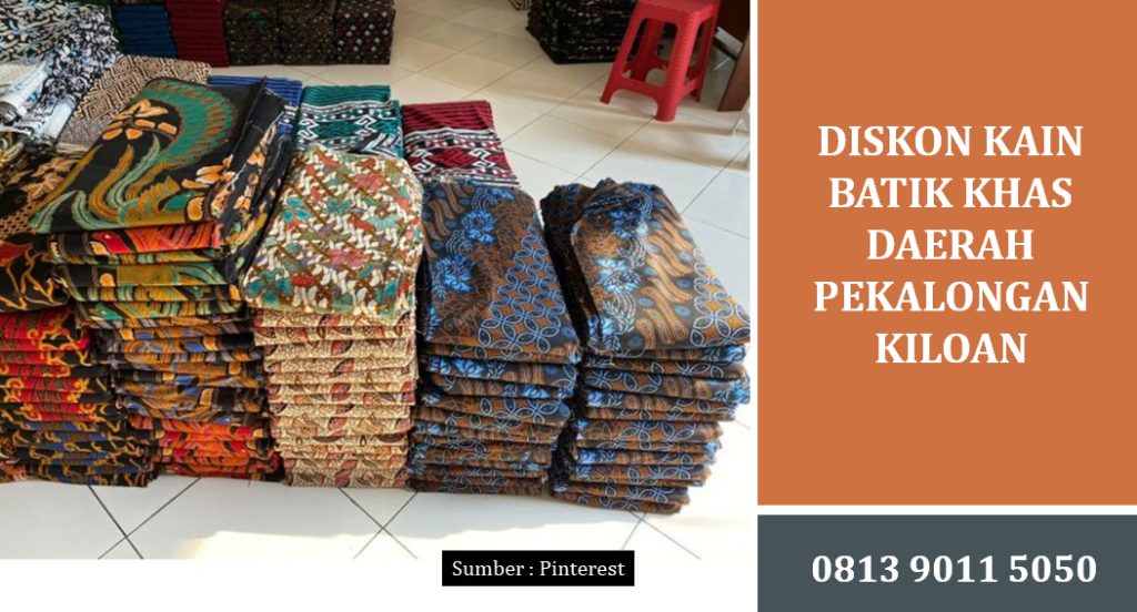 Diskon Kain Batik Khas Daerah Pekalongan Kiloan Murah Berkualitas