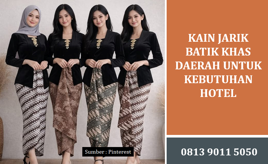 Kain Jarik Batik Khas Daerah untuk Kebutuhan Hotel: Panduan Pengadaan Lengkap