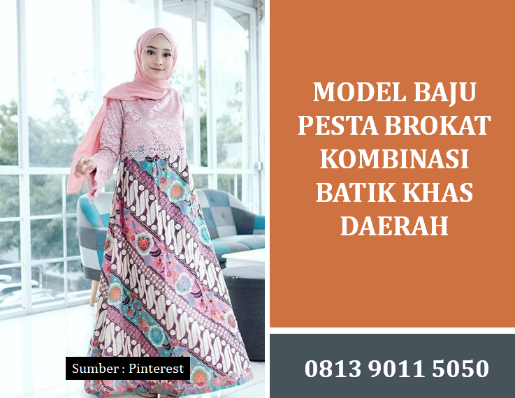 Model Baju Pesta Brokat Kombinasi Batik Khas Daerah Terbaik untuk Penampilan Elegan