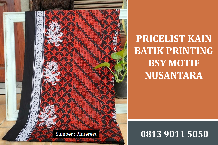 Pricelist Kain Batik Printing BSY Motif Nusantara Paling Lengkap 2026