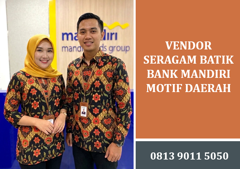 Vendor Seragam Batik Bank Mandiri Motif Daerah Terpercaya